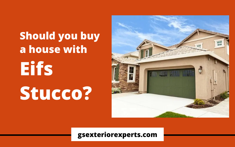 should i buy a house with eifs stucco